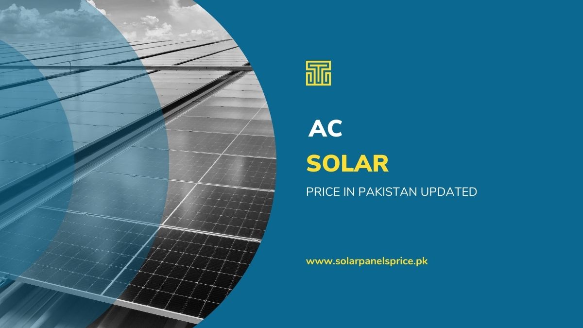 Solar AC Price in Pakistan 2024 [ Cheap Option Available ]